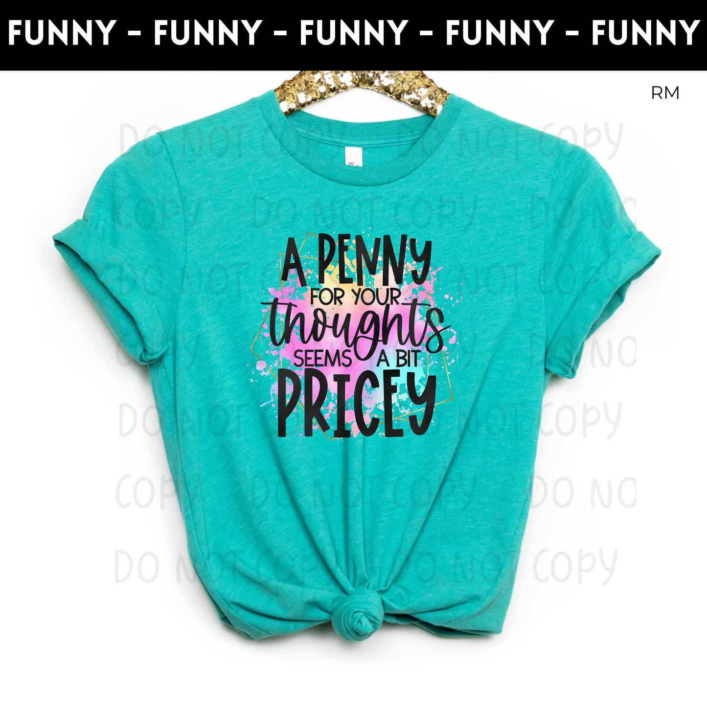 Penny For Your Thoughts Adult Shirt- Humor 40