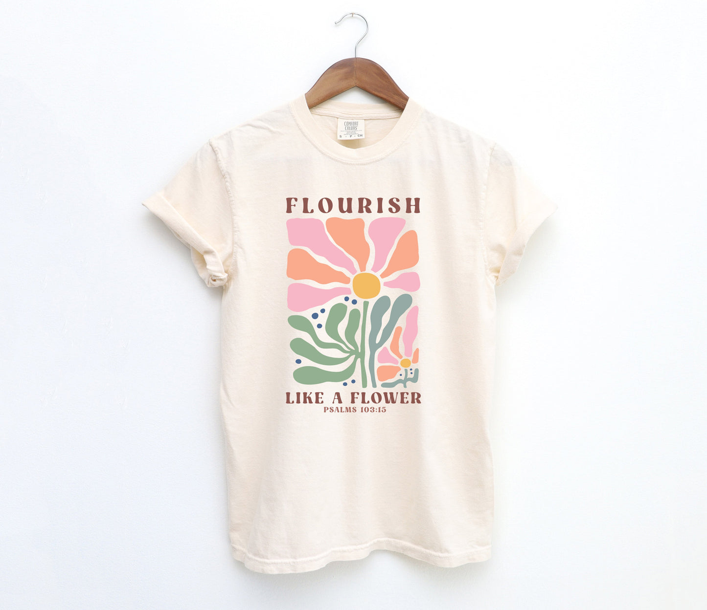Flourish Like A Flower Adult Shirt- Inspirational 1069