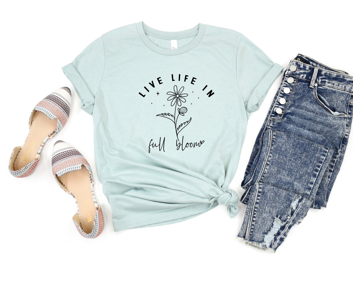 Live Life In Full Bloom Adult Shirt- Inspirational 1111