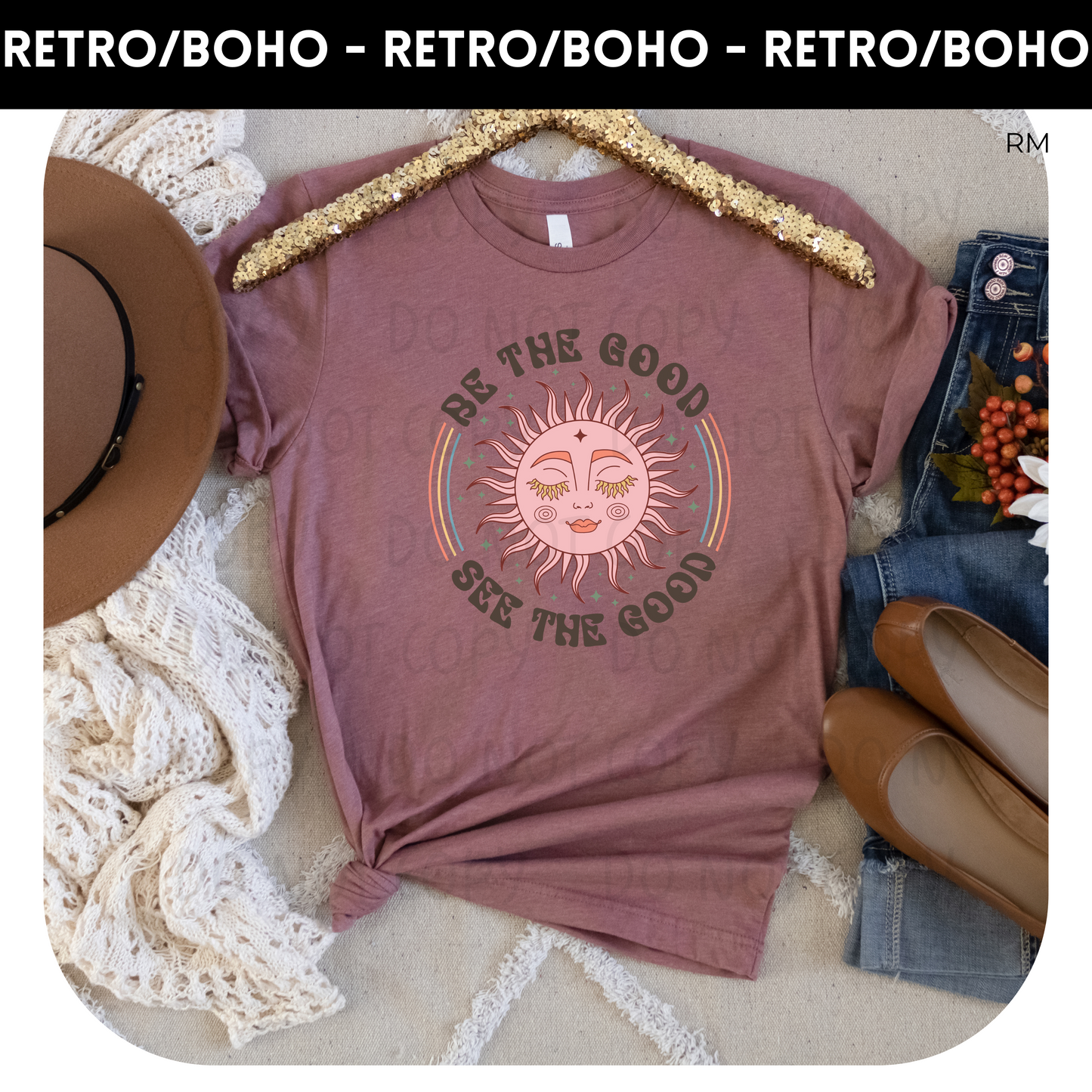 Be The Good See The Good TRANSFERS ONLY-Boho 142