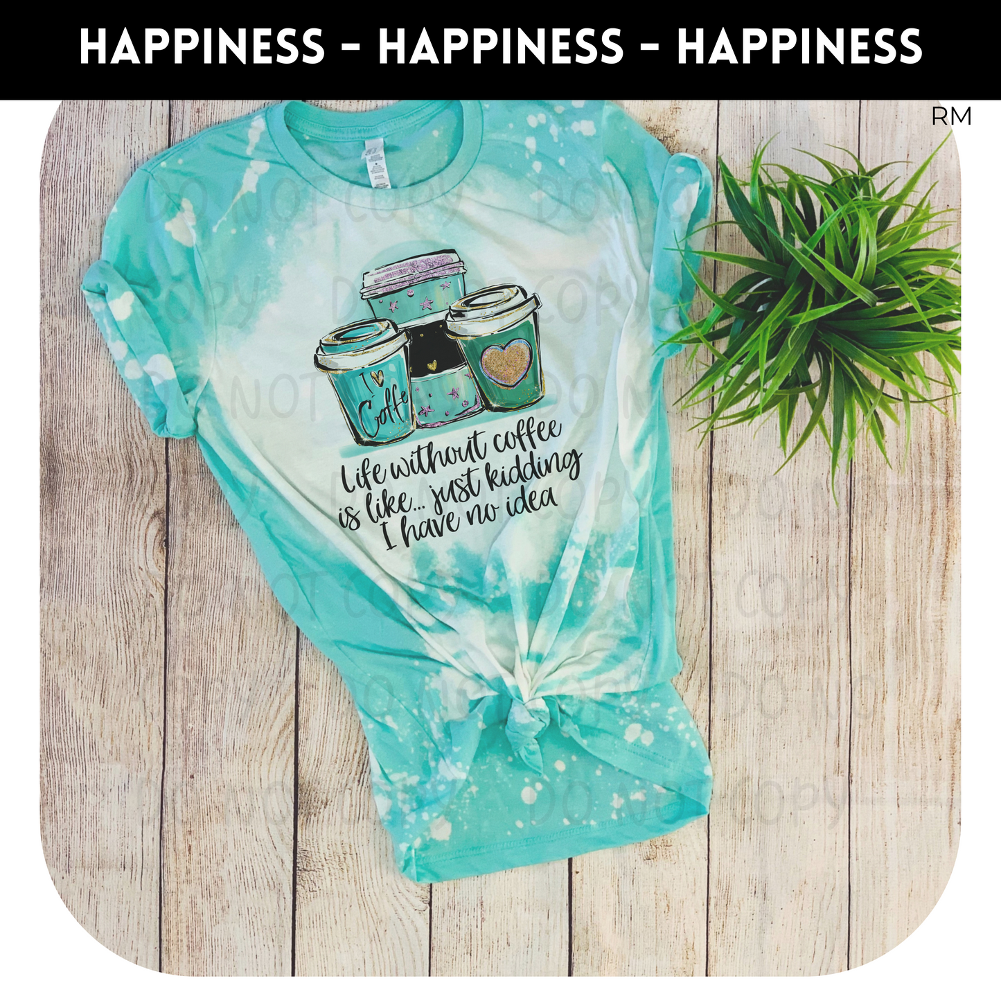 Life Without Coffee TRNASFERS ONLY-Coffee 56