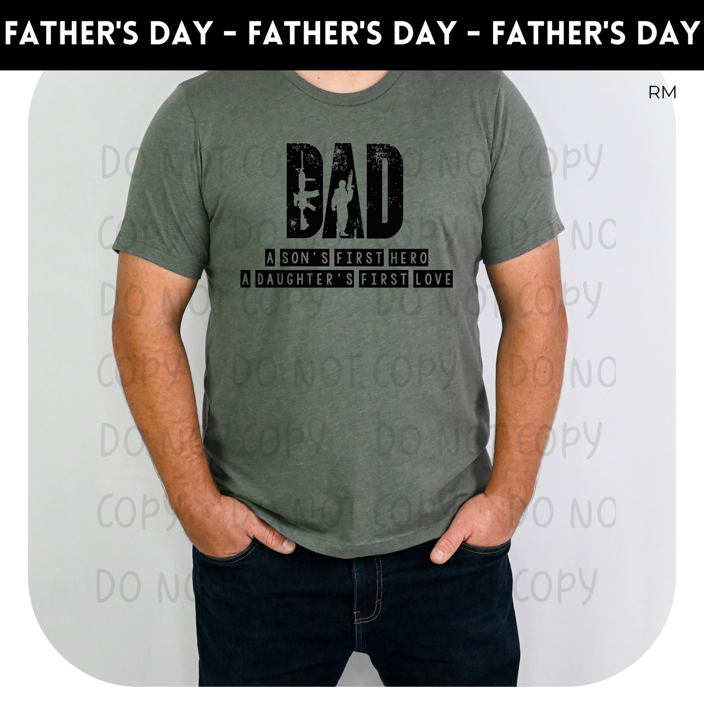 Dad First Hero First Love TRANSFERS ONLY- Dad 22