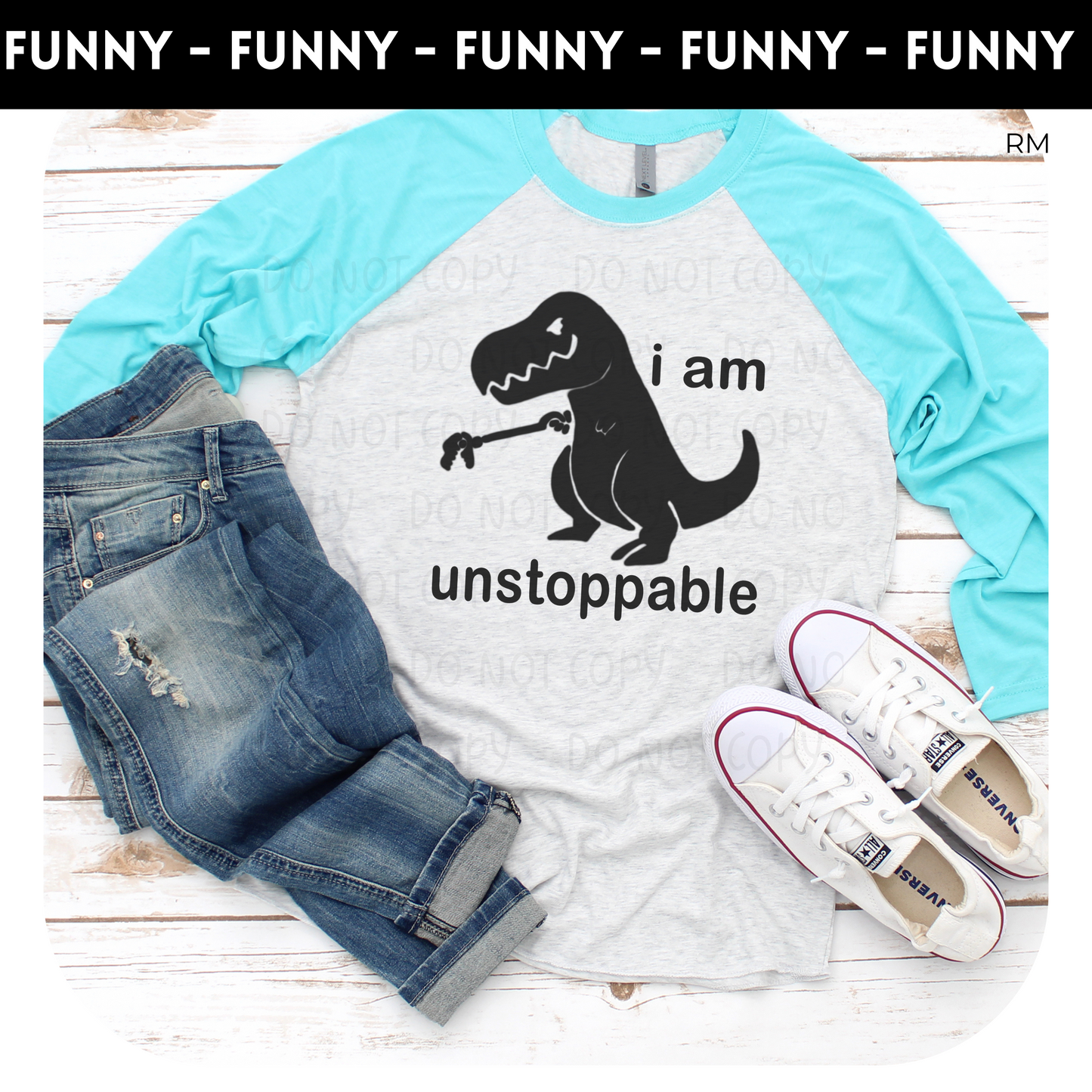 I Am Unstoppable Adult Raglan- Humor 5