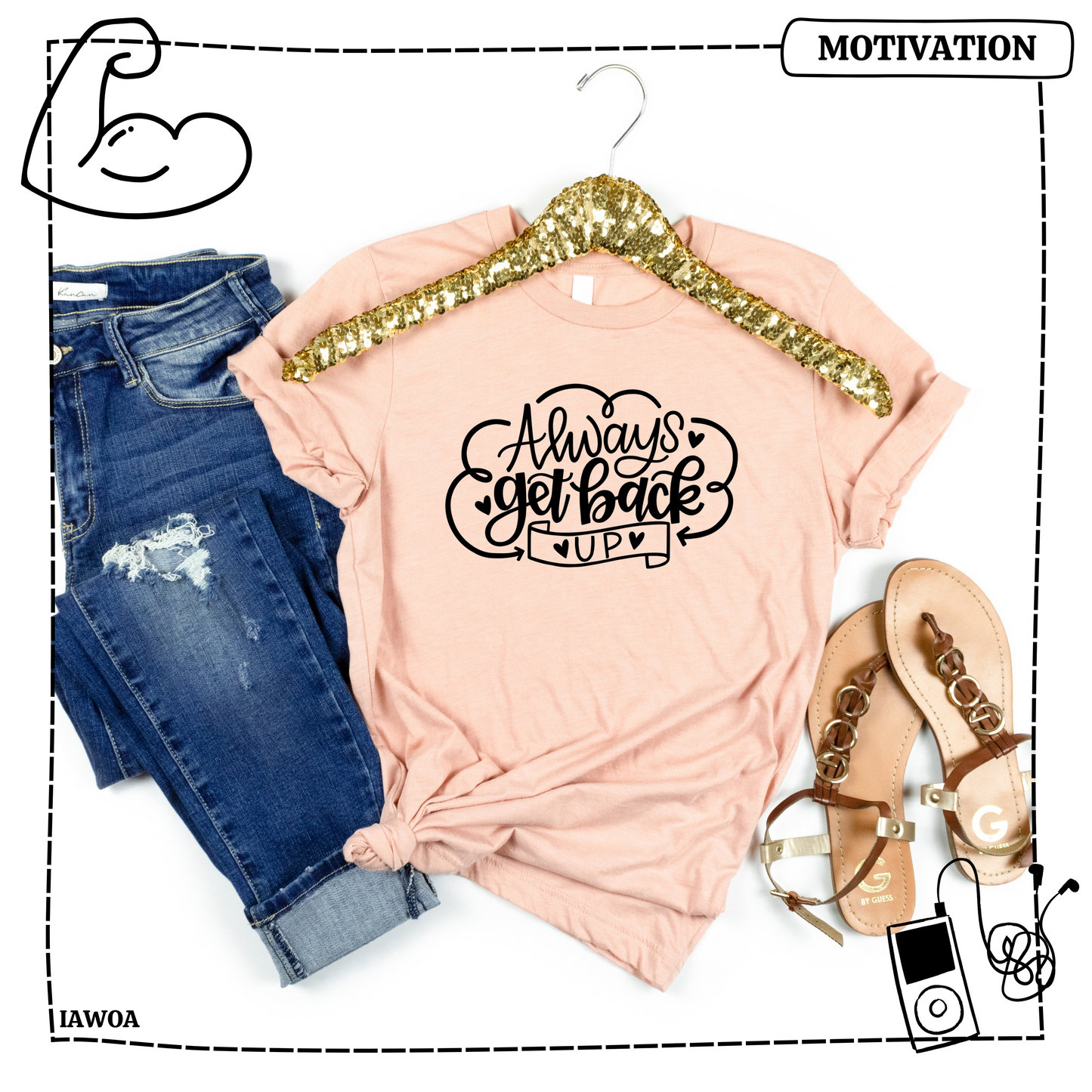 Always Get Back Up TRANSFERS ONLY- Inspirational 902