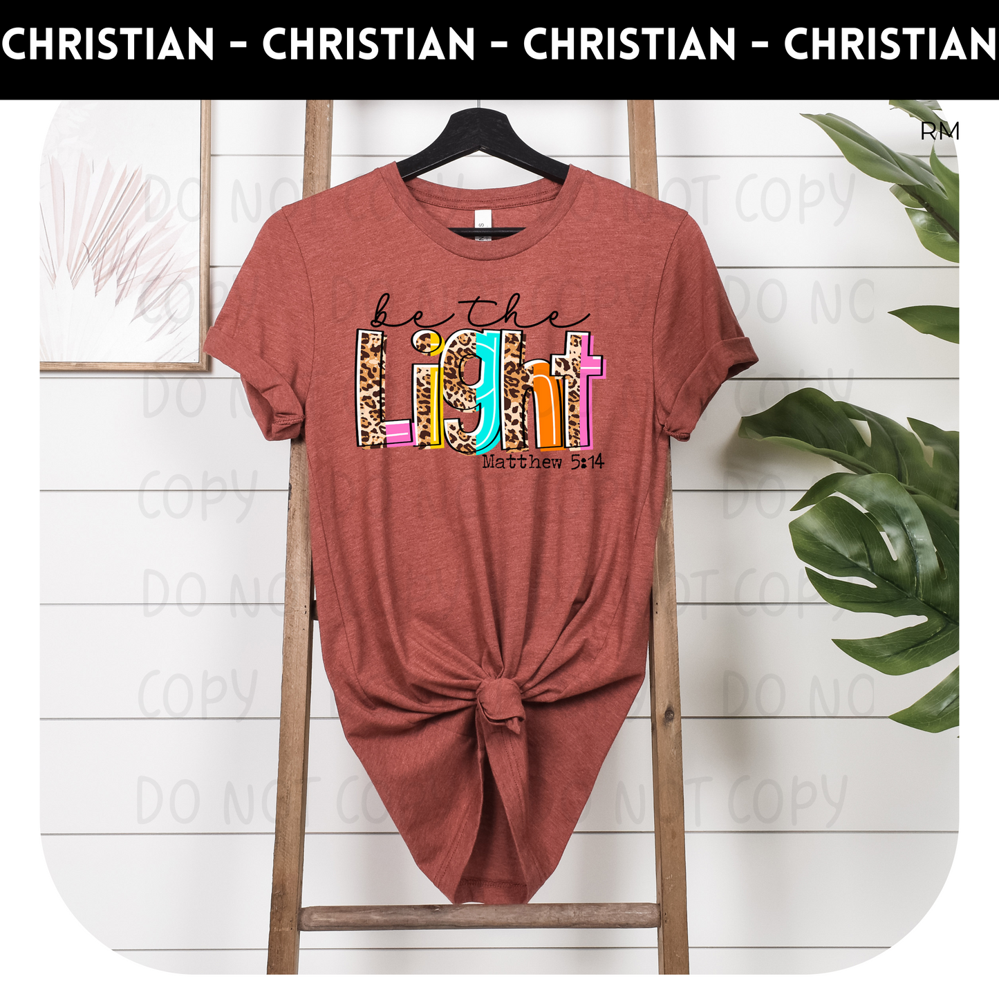 Be The Light TRANSFERS ONLY- Inspirational 682