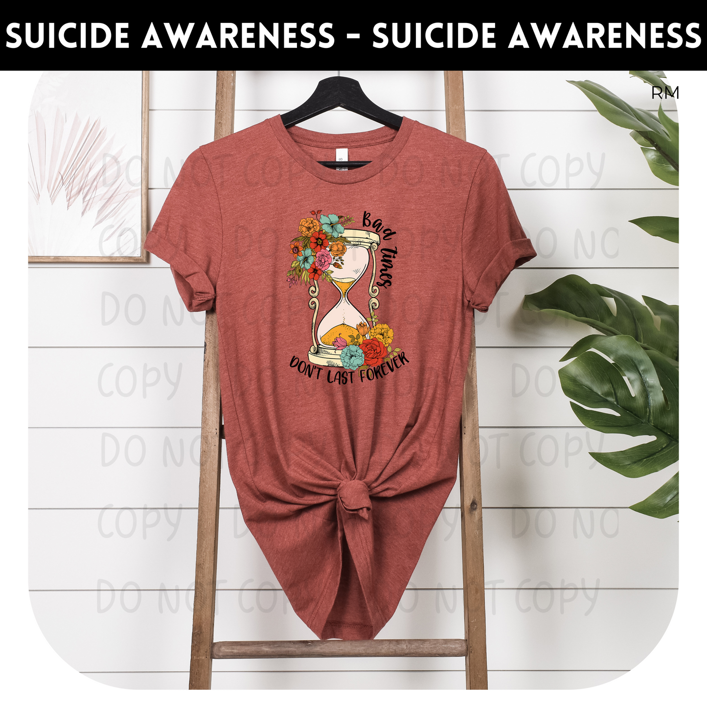 Bad Times Don't Last Forever Adult Shirt- Mental Health 99