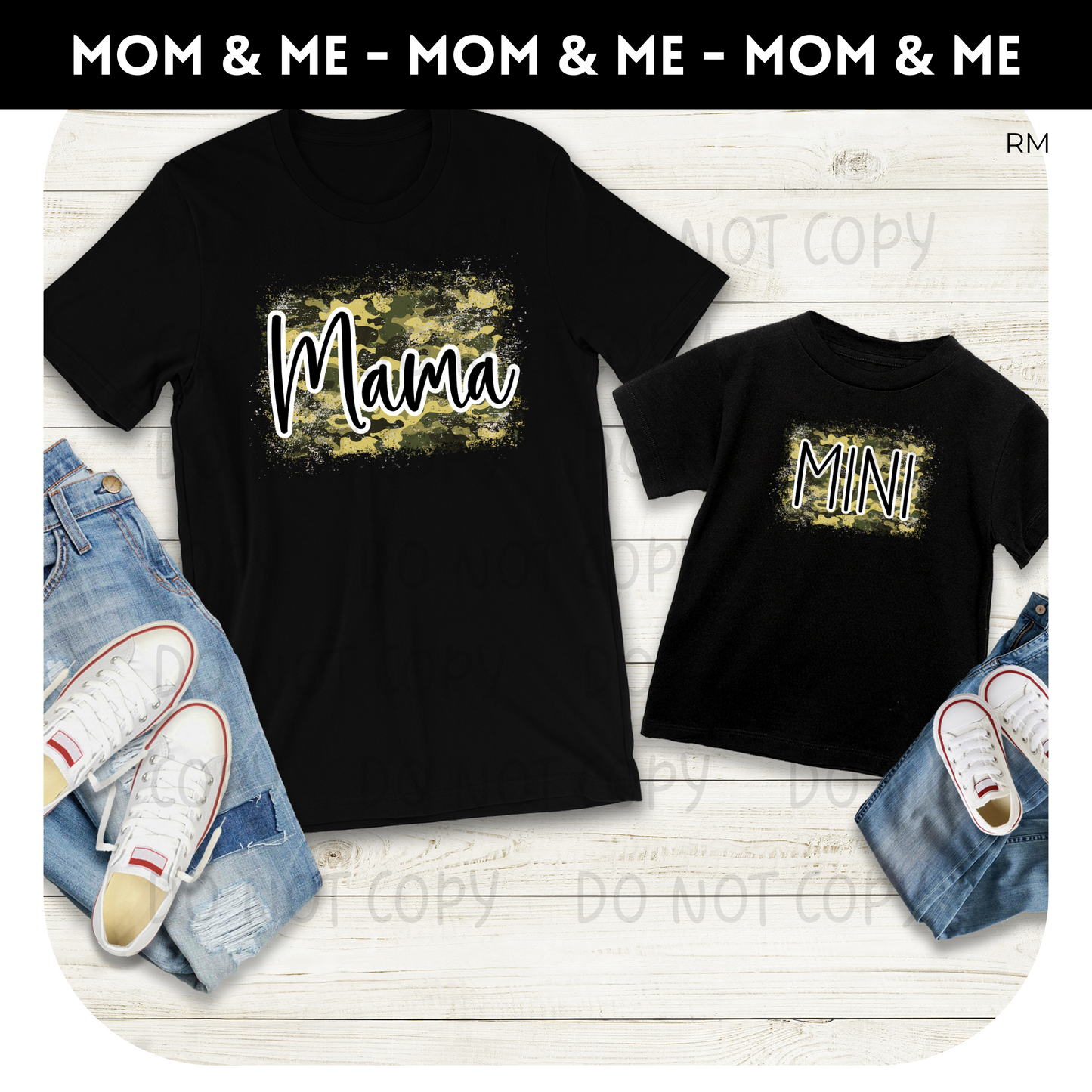 Matching Mama and Mini Camo TRANSFERS ONLY- Mommy and Me 172