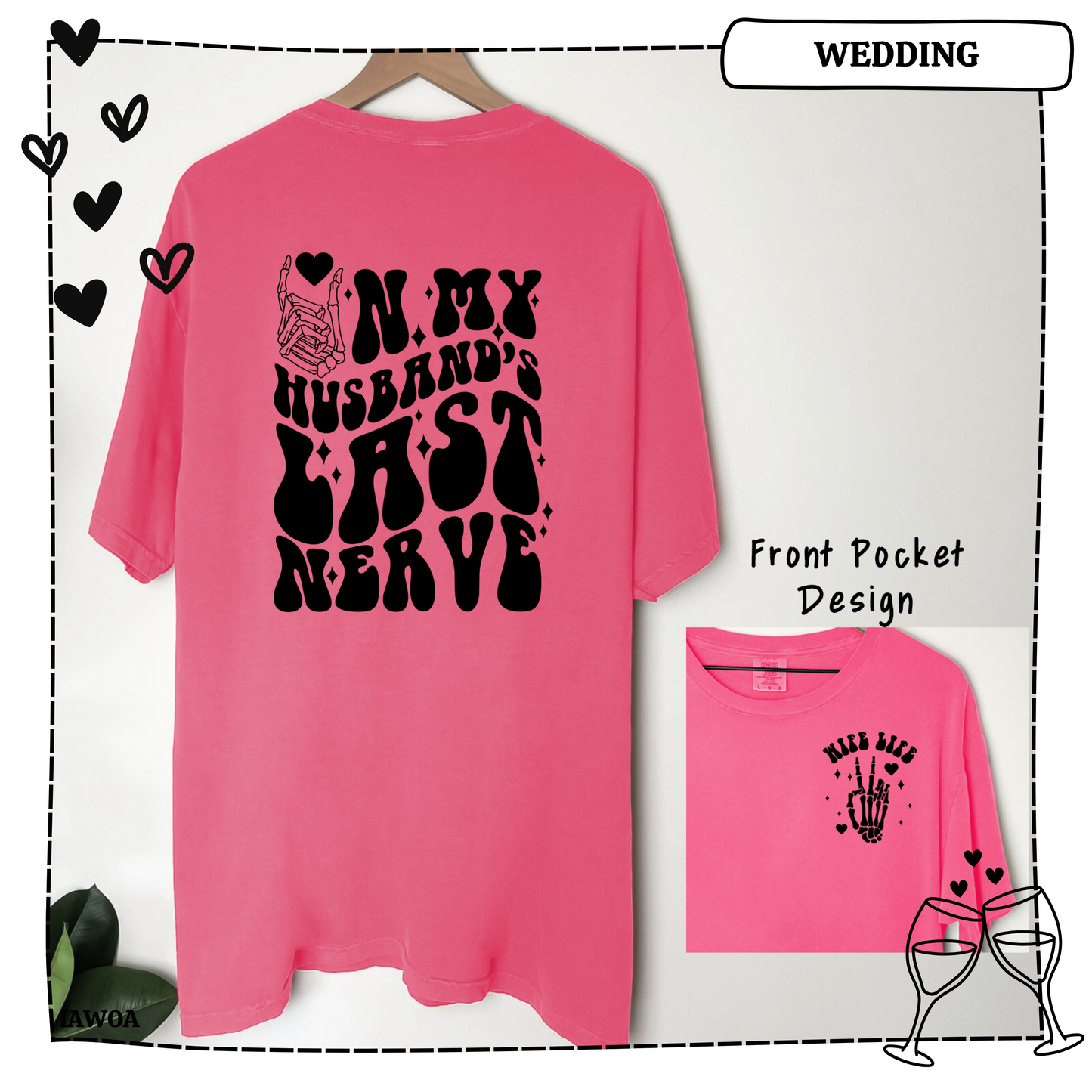 On My Husband's Last Nerve Adult Shirt- Wedding 17 and 18