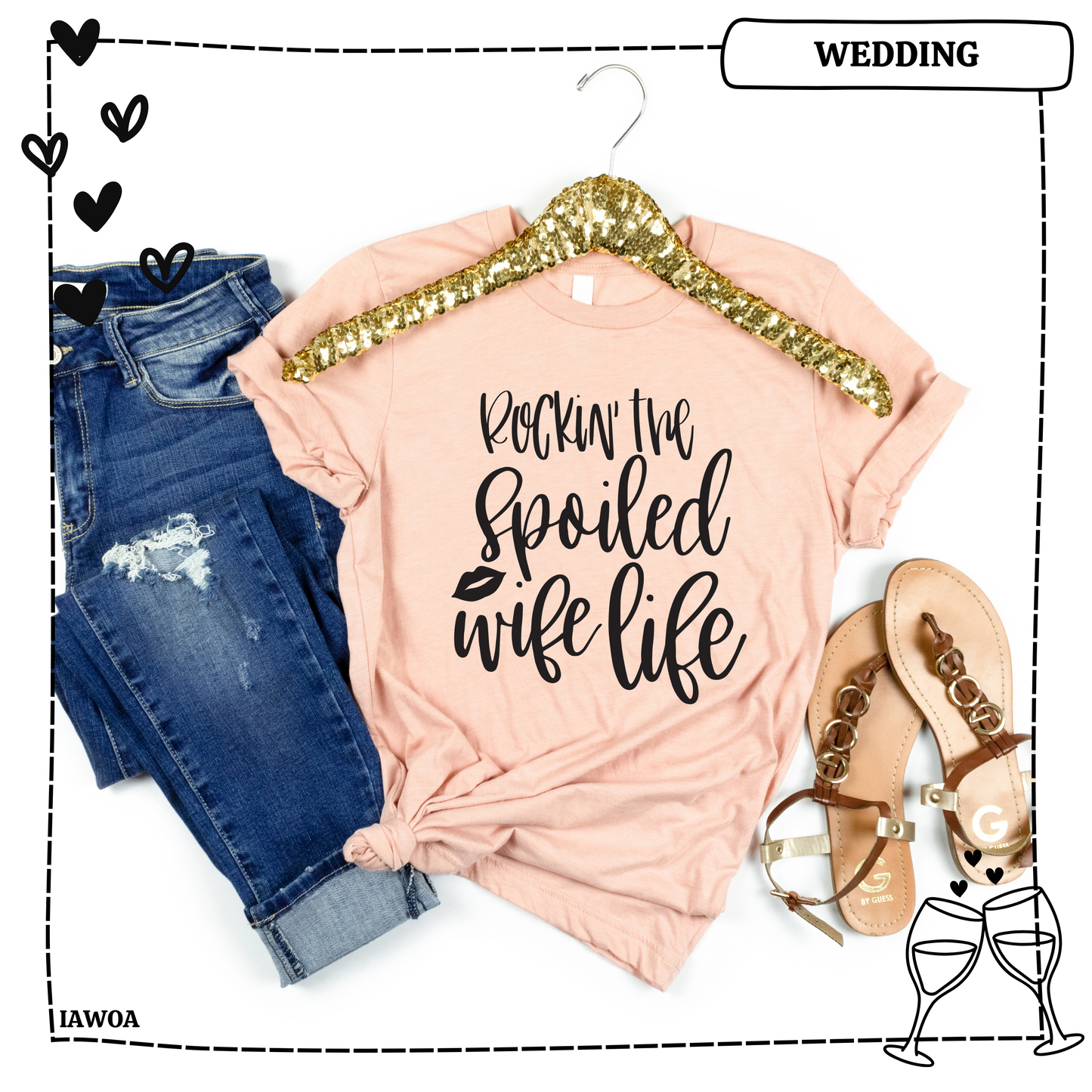 Rockin The Spoiled Wife Life Adult Shirt- Wedding 2