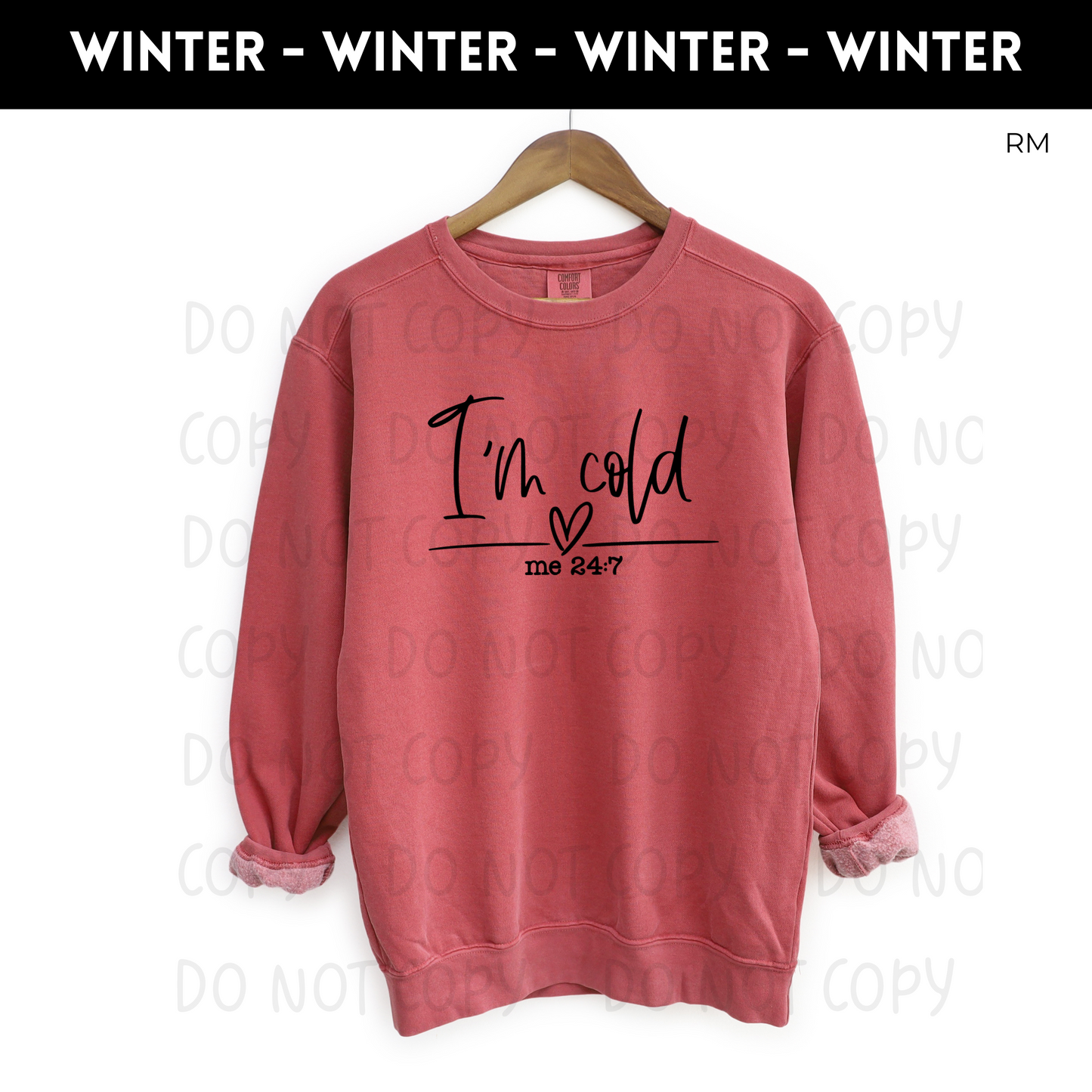 I'm Cold 24/7 Adult Sweatshirt- Winter 23