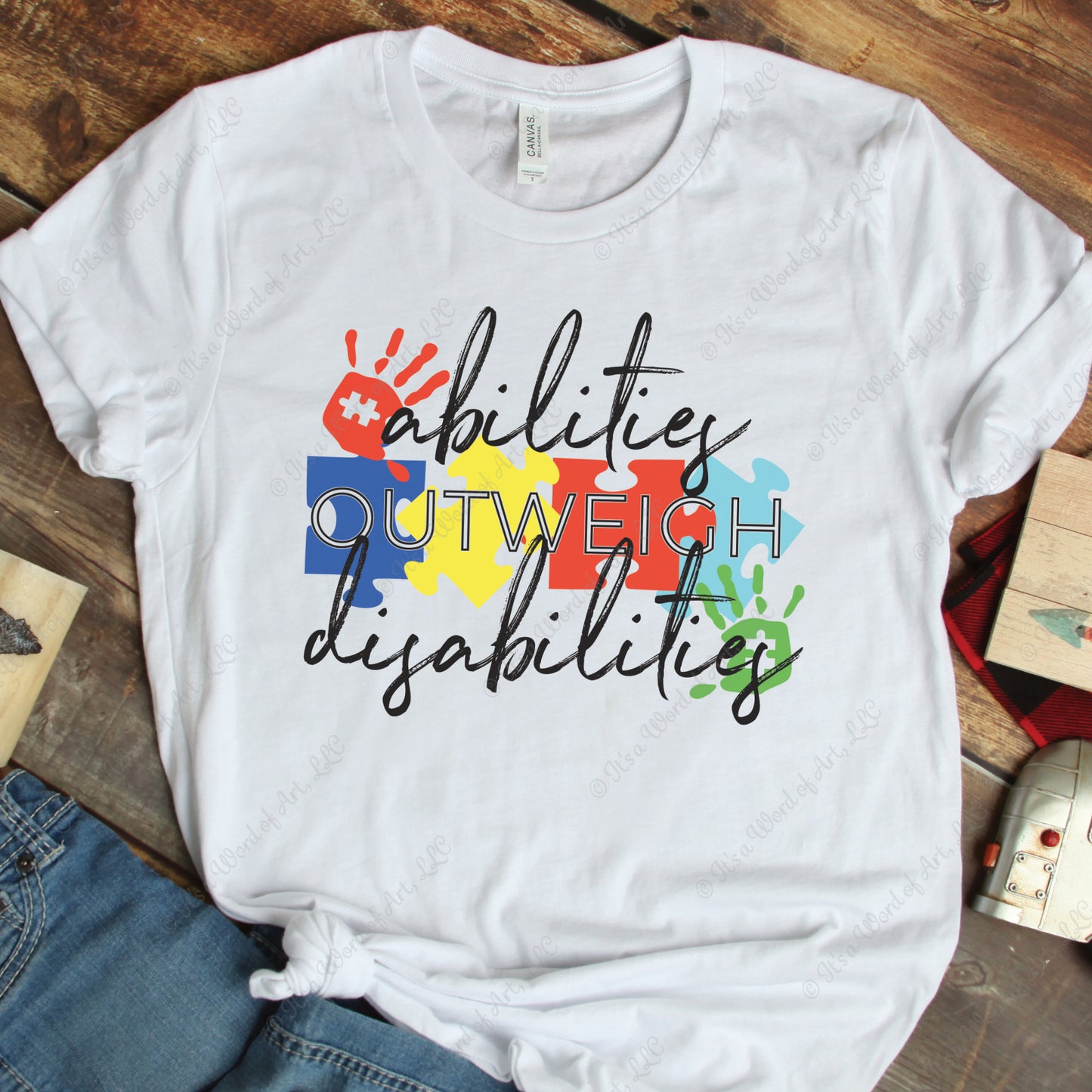 Abilities Outweigh Disabilities - Autism Awareness - Sublimation Transfer Set/Ready To Press Sublimation Transfer/Sublimation Transfer