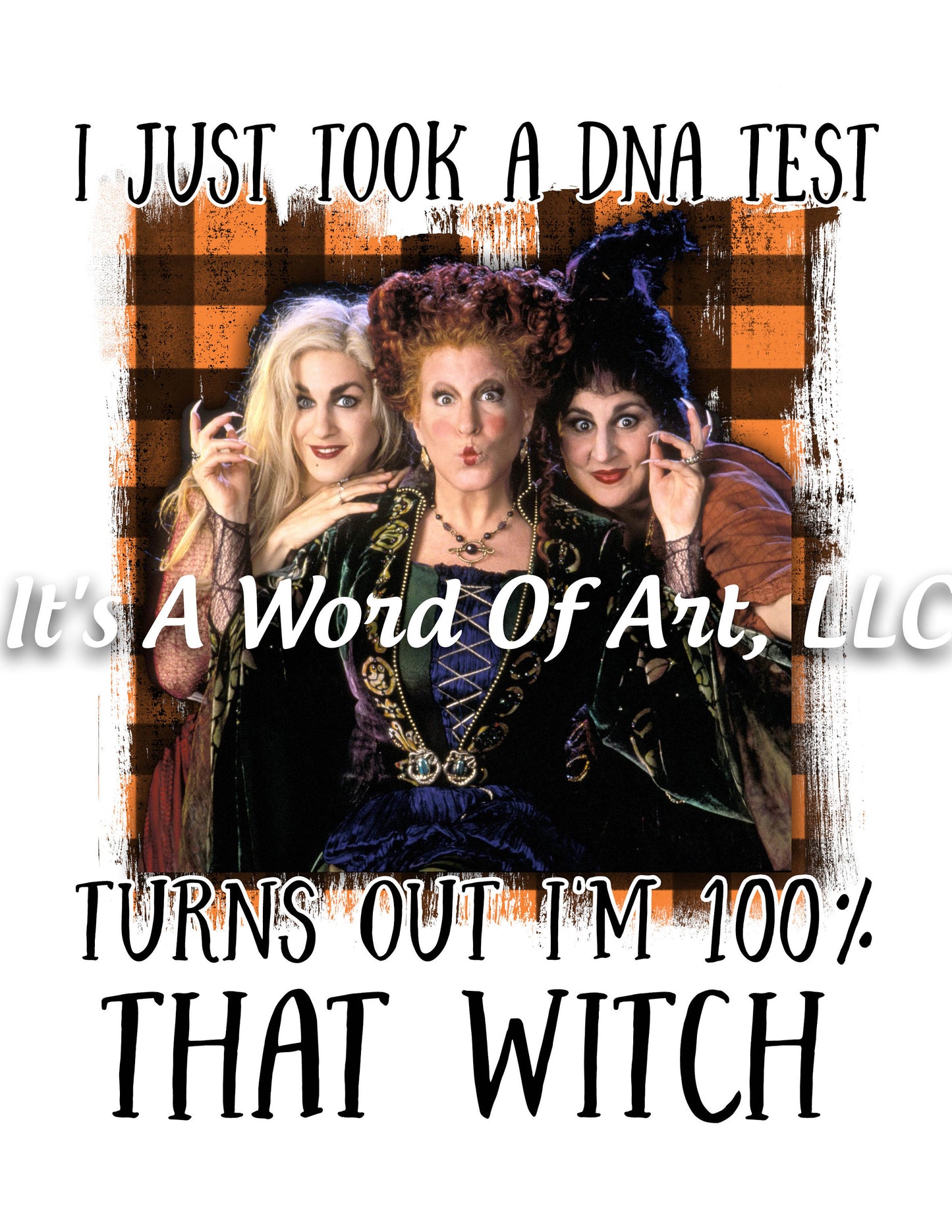 Halloween 33 - Took a DNA Test Bad Witch Sublimation Transfer Set/Ready To Press Sublimation Transfer/Sublimation Transfer