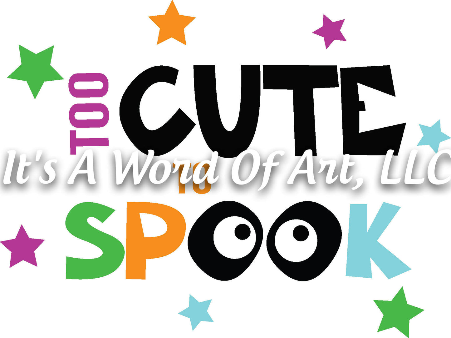 Halloween 4 - Too Cute to Spook Sublimation Transfer Set/Ready To Press Sublimation Transfer/Sublimation Transfer