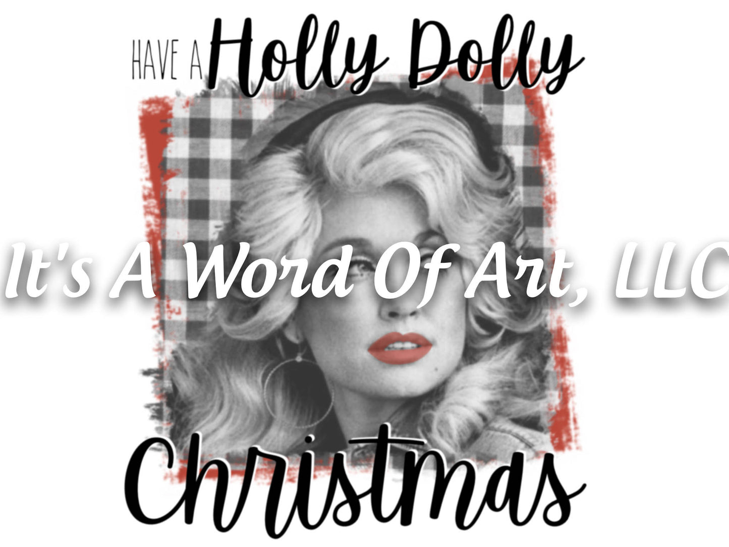 Christmas 266 - Holly Dolly Christmas - Sublimation Transfer Set/Ready To Press Sublimation Transfer/Sublimation Transfer