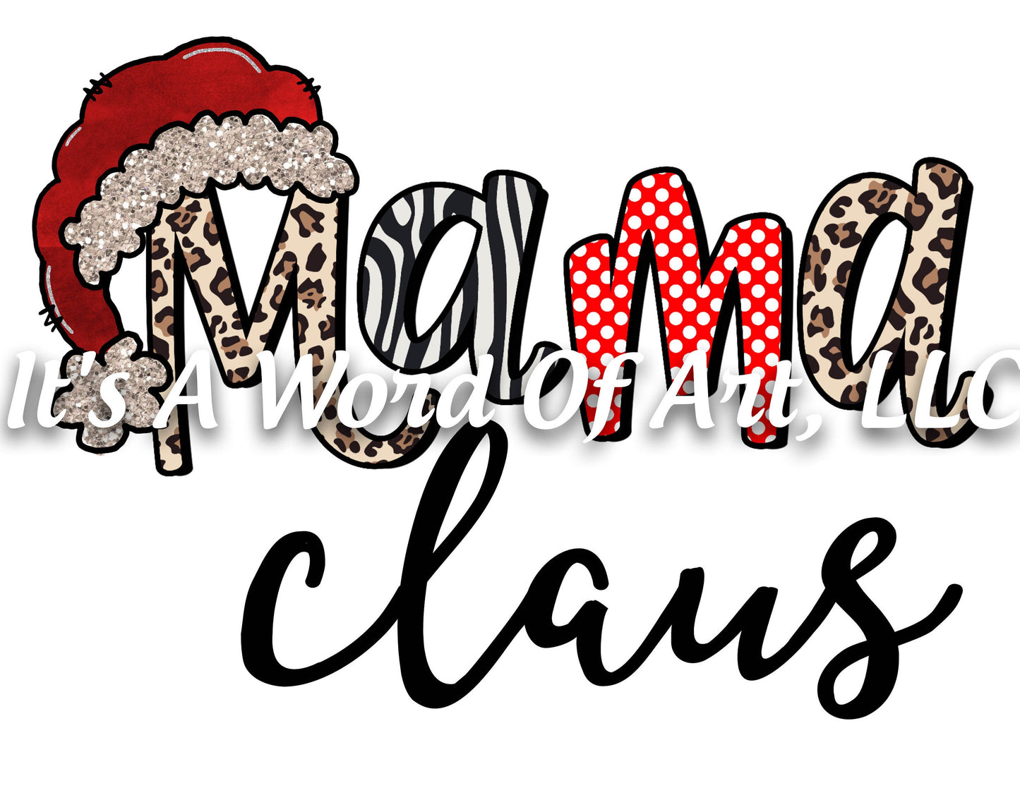Christmas 260 - Mama Claus - Sublimation Transfer Set/Ready To Press Sublimation Transfer/Sublimation Transfer