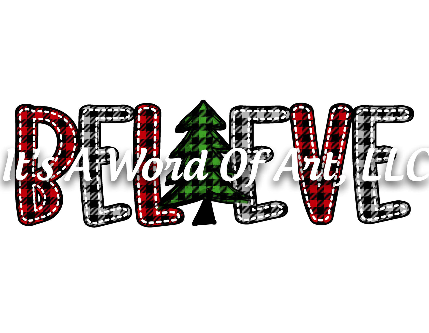Christmas 256 - Believe Tree Buffalo Plaid- Sublimation Transfer Set/Ready To Press Sublimation Transfer/Sublimation Transfer