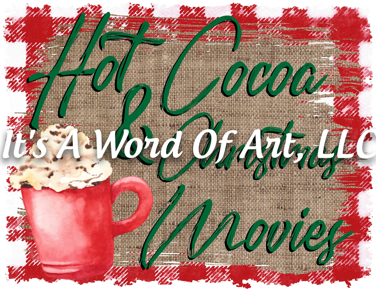 Christmas 204 - Hot Cocoa and Christmas Movies Blanket - Sublimation Transfer Set/Ready To Press Sublimation Transfer/Sublimation Transfer