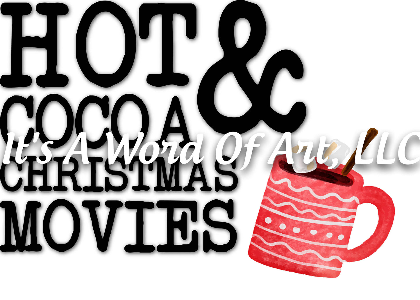 Christmas 206 - Hot Cocoa and Christmas Movies Blanket - Sublimation Transfer Set/Ready To Press Sublimation Transfer/Sublimation Transfer