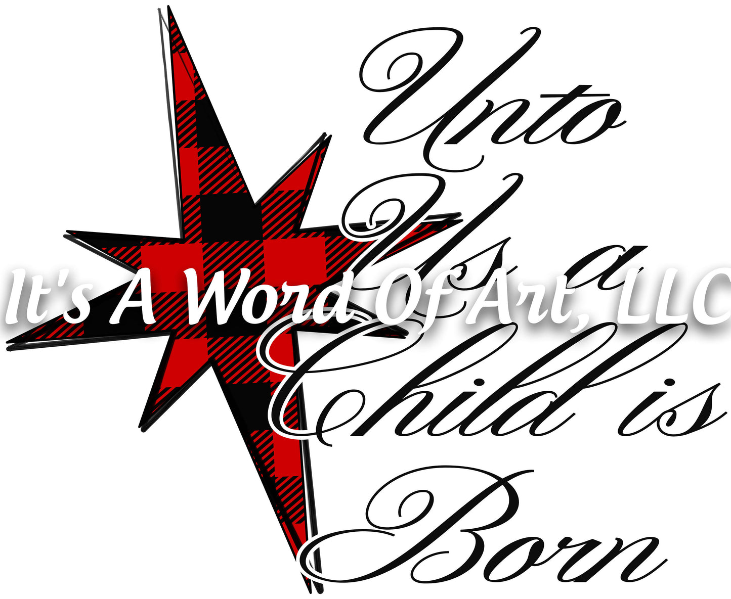Christmas 173 - Unto us a Child is Born North Star Buffalo Plaid - Sublimation Transfer Set/Ready To Press Sublimation Transfer