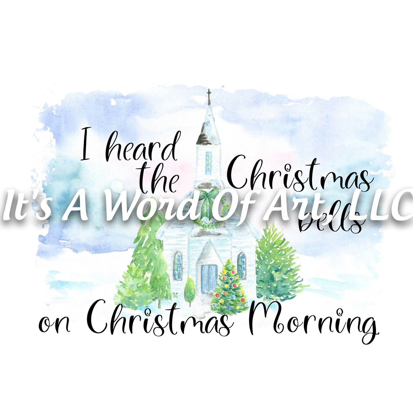 Christmas 159 - I heard the Christmas Bells on Christmas Morning - Sublimation Transfer Set/Ready To Press Sublimation Transfer