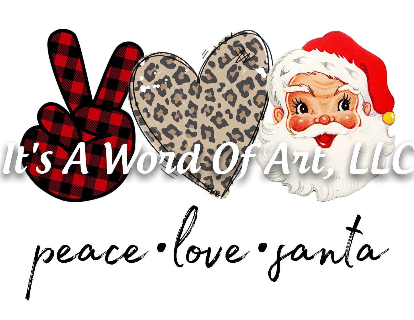 Christmas 149 - Peace Love Santa Buffalo Plaid Leopard - Sublimation Transfer Set/Ready To Press Sublimation Transfer/Sublimation Transfer