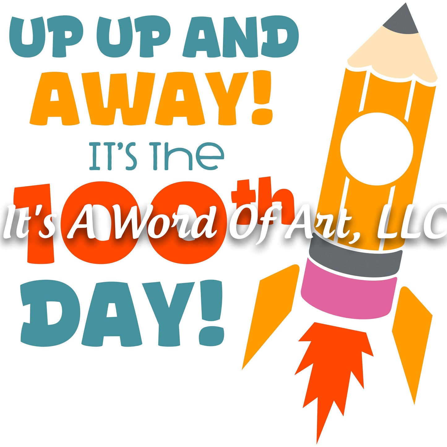 100 Days of School 28- Up Up And Away It's the 100th Day - Sublimation Transfer Set/Ready To Press Sublimation Transfer/Sublimation Transfer