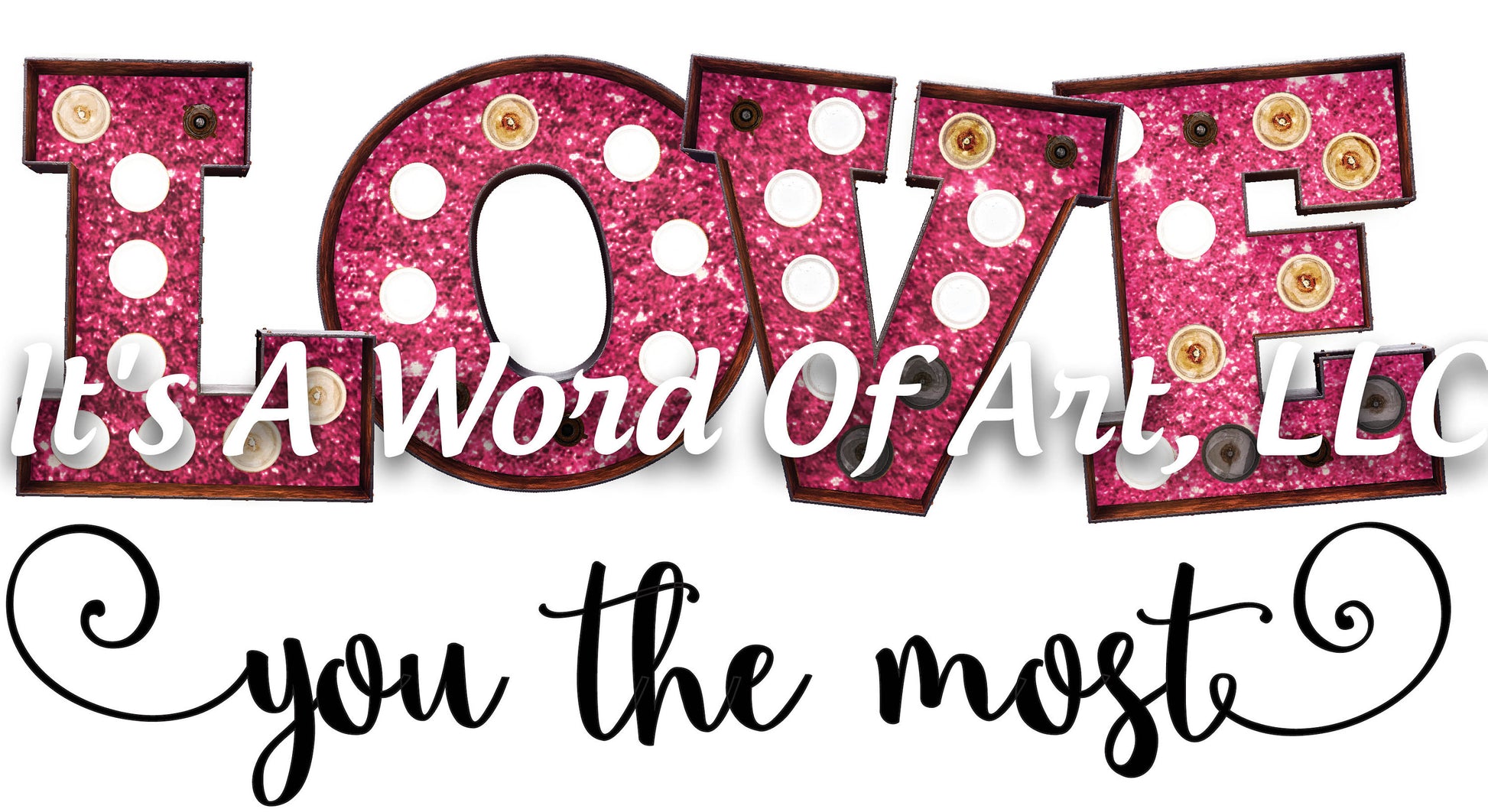 Valentines Day 51 - Love you The Most - Sublimation Transfer Set/Ready To Press Sublimation Transfer/Sublimation Transfer