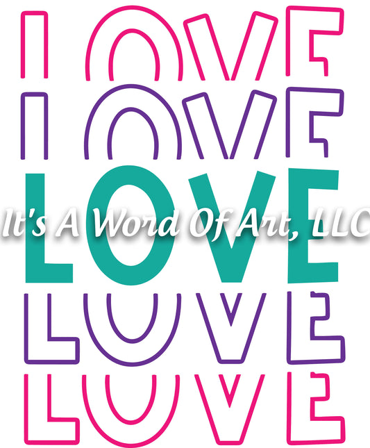 Valentines Day 60- LOVE LOVE LOVE Repeated - Sublimation Transfer Set/Ready To Press Sublimation Transfer/Sublimation Transfer