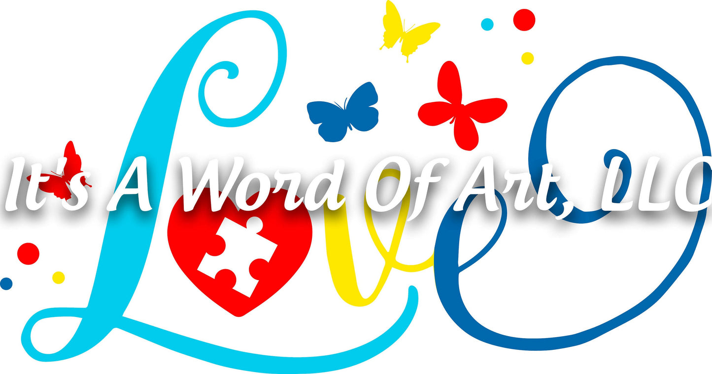 Autism 12 - Love with Puzzle Piece Autism Awareness Colors Autism Awareness - Sublimation Transfer Set/Ready To Press Sublimation Transfer