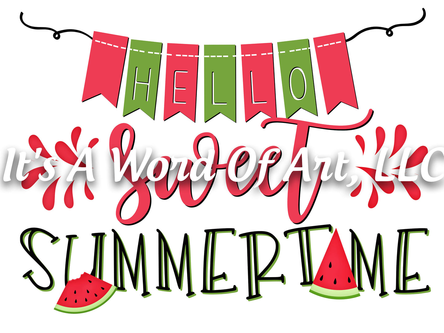 Summer 01 - Hello Sweet Summertime Watermelon - Sublimation Transfer Set/Ready To Press Sublimation Transfer/Sublimation Transfer