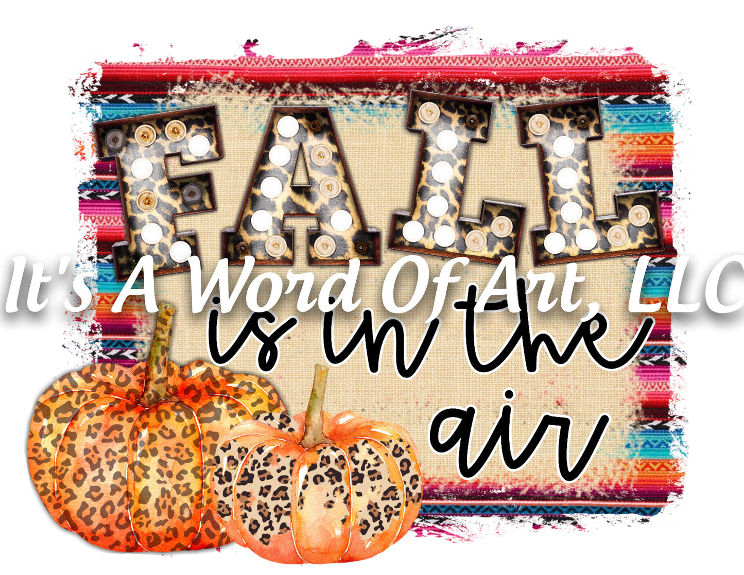 Fall 27 - Fall Is in the air Pumpkin Leaves Autumn - Sublimation Transfer Set/Ready To Press Sublimation Transfer Sub Transfer