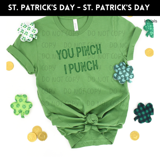 You Pinch I Punch Adult Shirt- St. Patrick 148