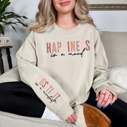 Happiness Is A Mood Adult Sweatshirt- Inspirational 1048 &1049