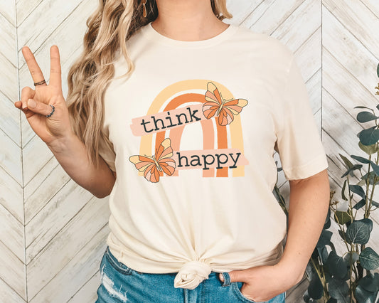 Think Happy Adult Shirt- Inspirational 734