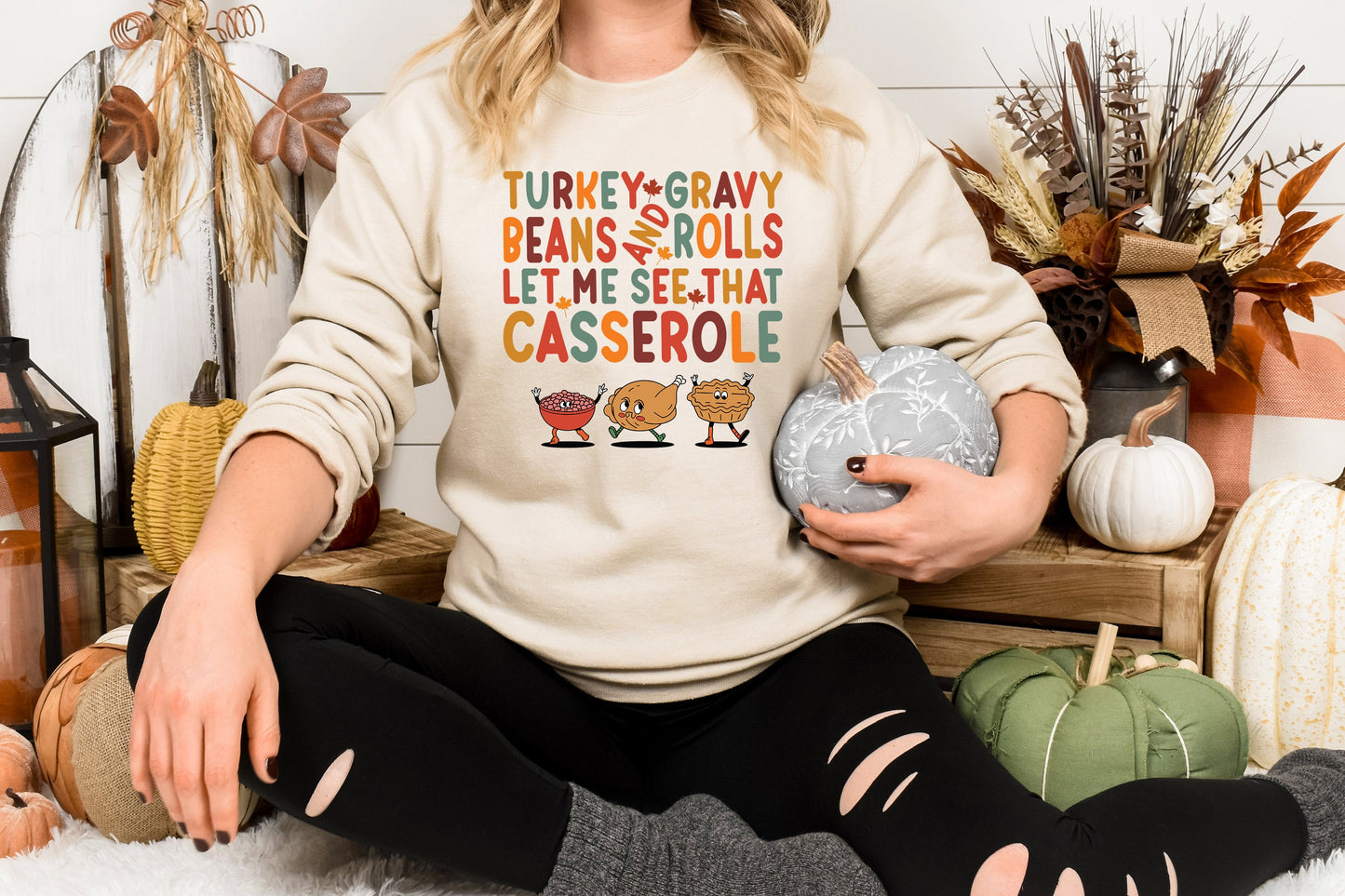 Let Me See That Casserole Adult Sweatshirt- Thanksgiving 119