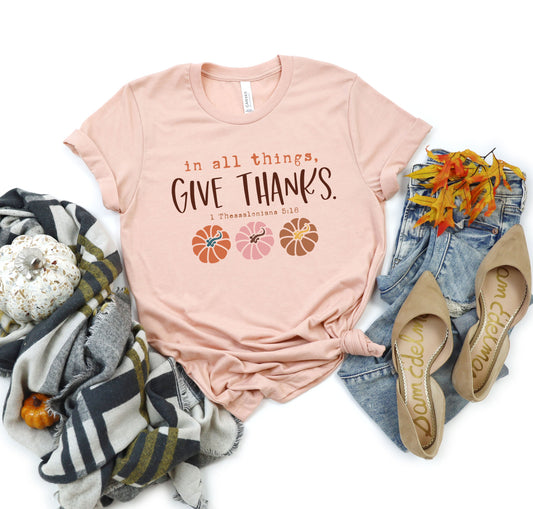 In All Things Give Thanks Adult Shirt- Thanksgiving 124