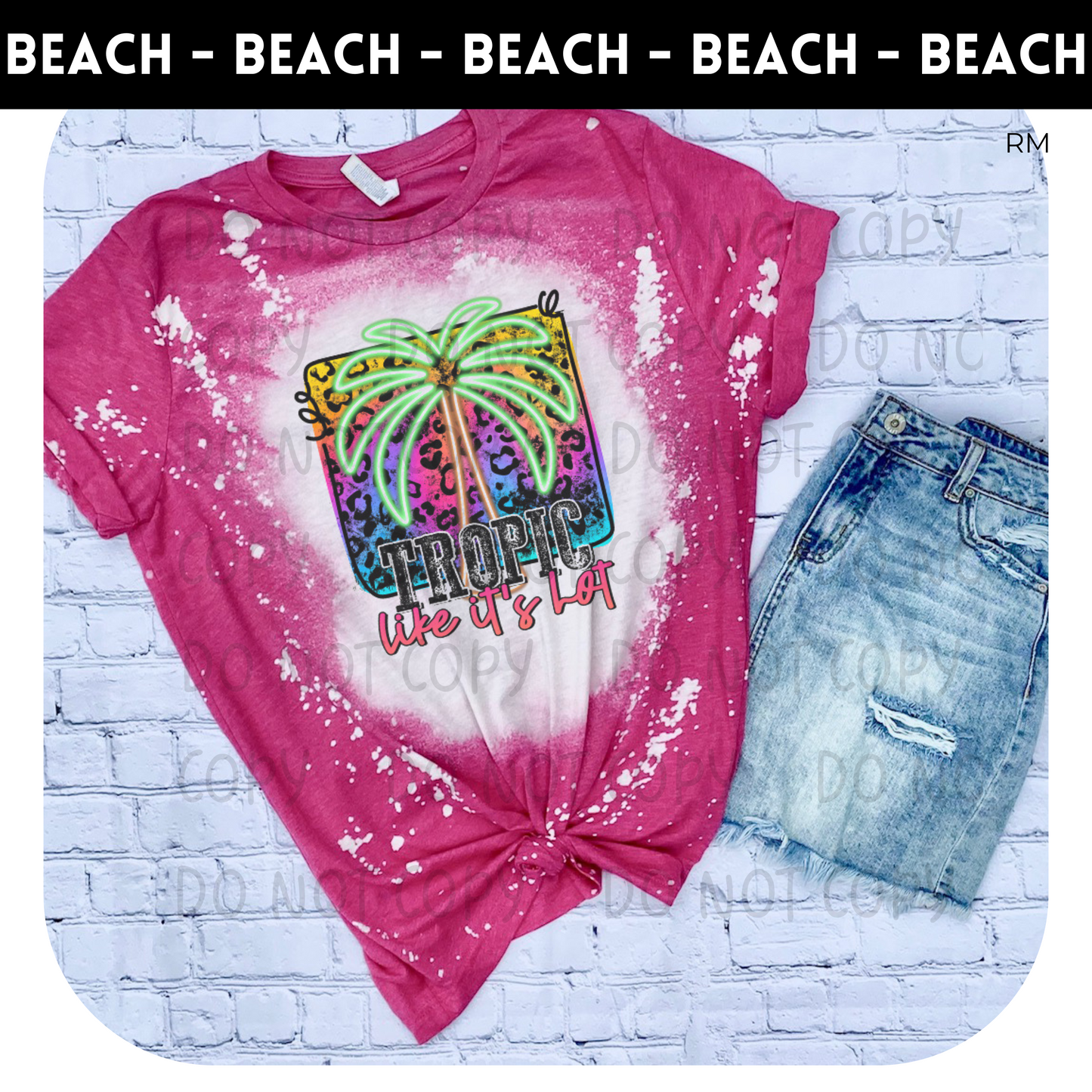 Tropic Like Its Hot Bleached Adult Shirt- Beach 112