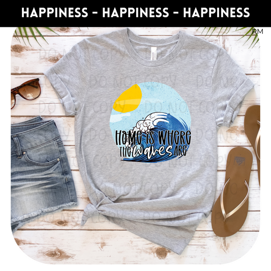 Home Is Where the Waves Are Grey Adult Shirt- Beach 120