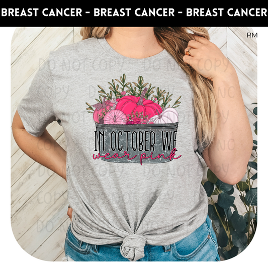 In October We Wear Pink Adult Shirt-Breast Cancer Awareness 52