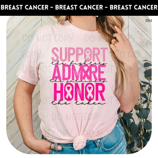 Support Admire Honor Adult Shirt- Breast Cancer Awareness 80
