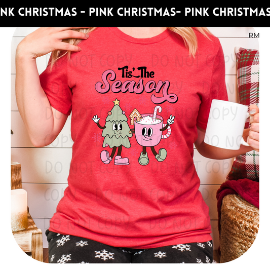 Tis the Season Adult Shirt- Christmas 1484