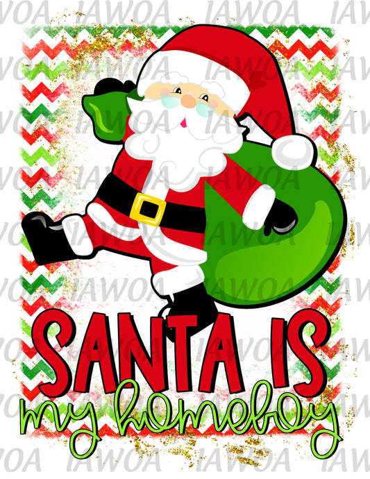 Christmas 421 - Santa is my Homeboy Chevron - Sublimation Transfer Set/Ready To Press Sublimation Transfer
