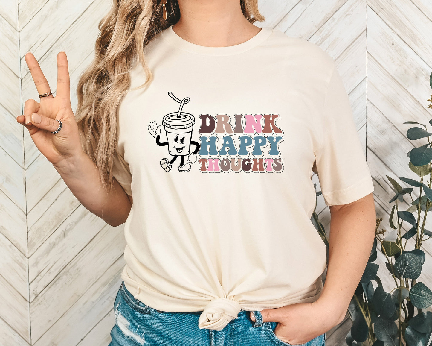 Drink Happy Thoughts Adult Shirt- Coffee 168