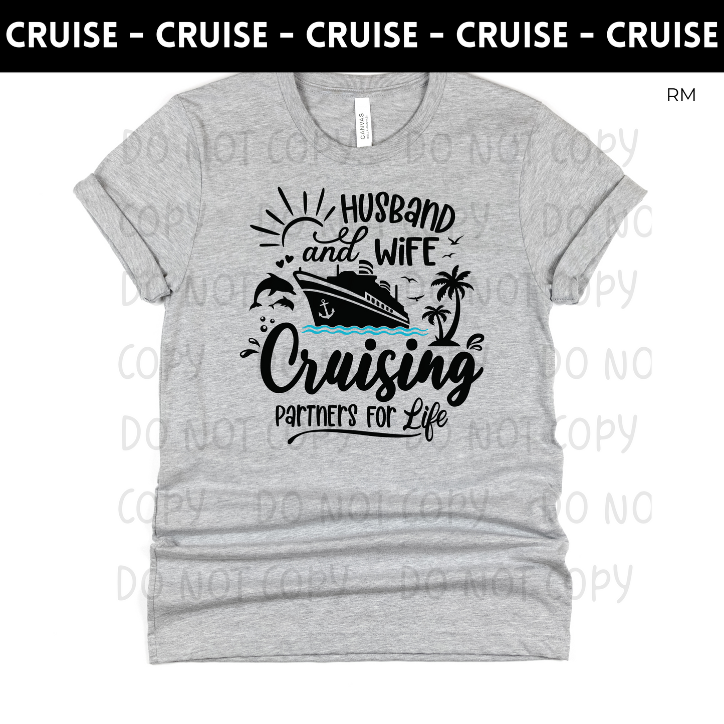 Cruising Partners For Life Adult Shirt- Cruise 45