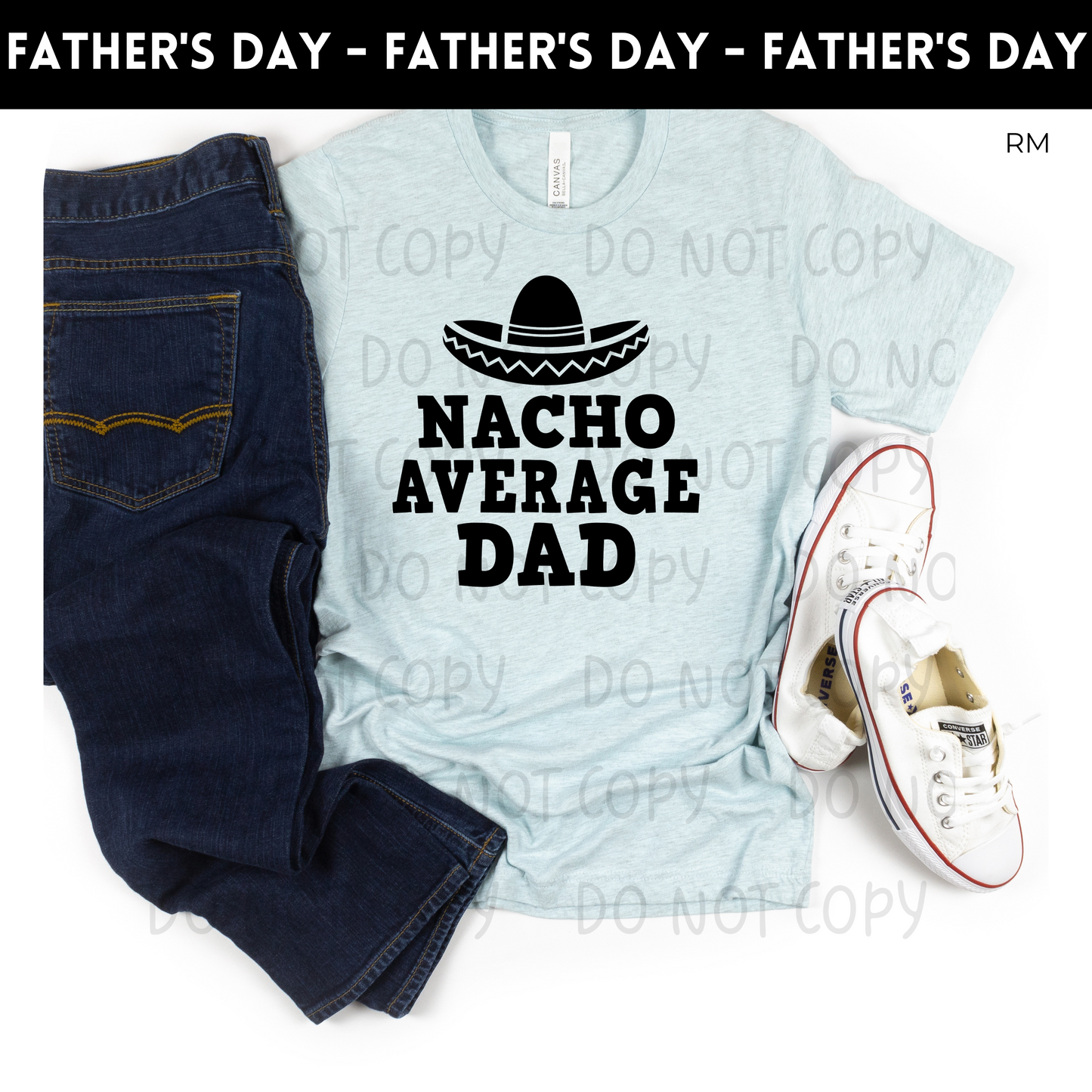 Nacho Average Dad Adult Shirt- Dad 147