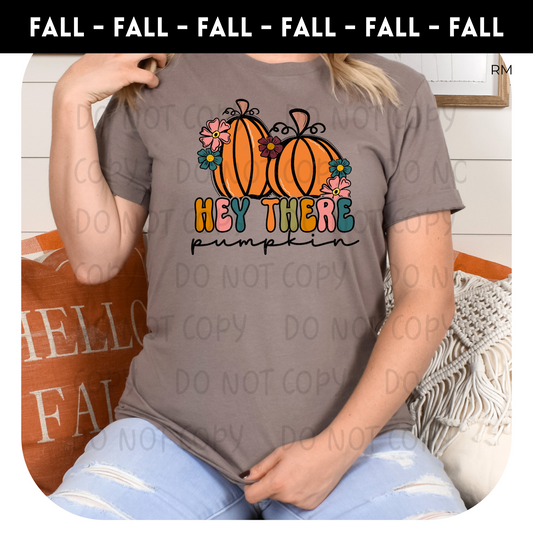 Hey There Pumpkin Adult Shirt-Fall 345