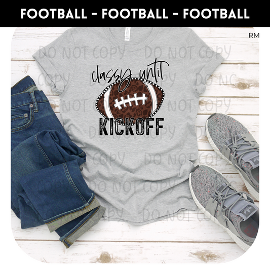 Classy Until Kickoff Adult Shirt- Football 48