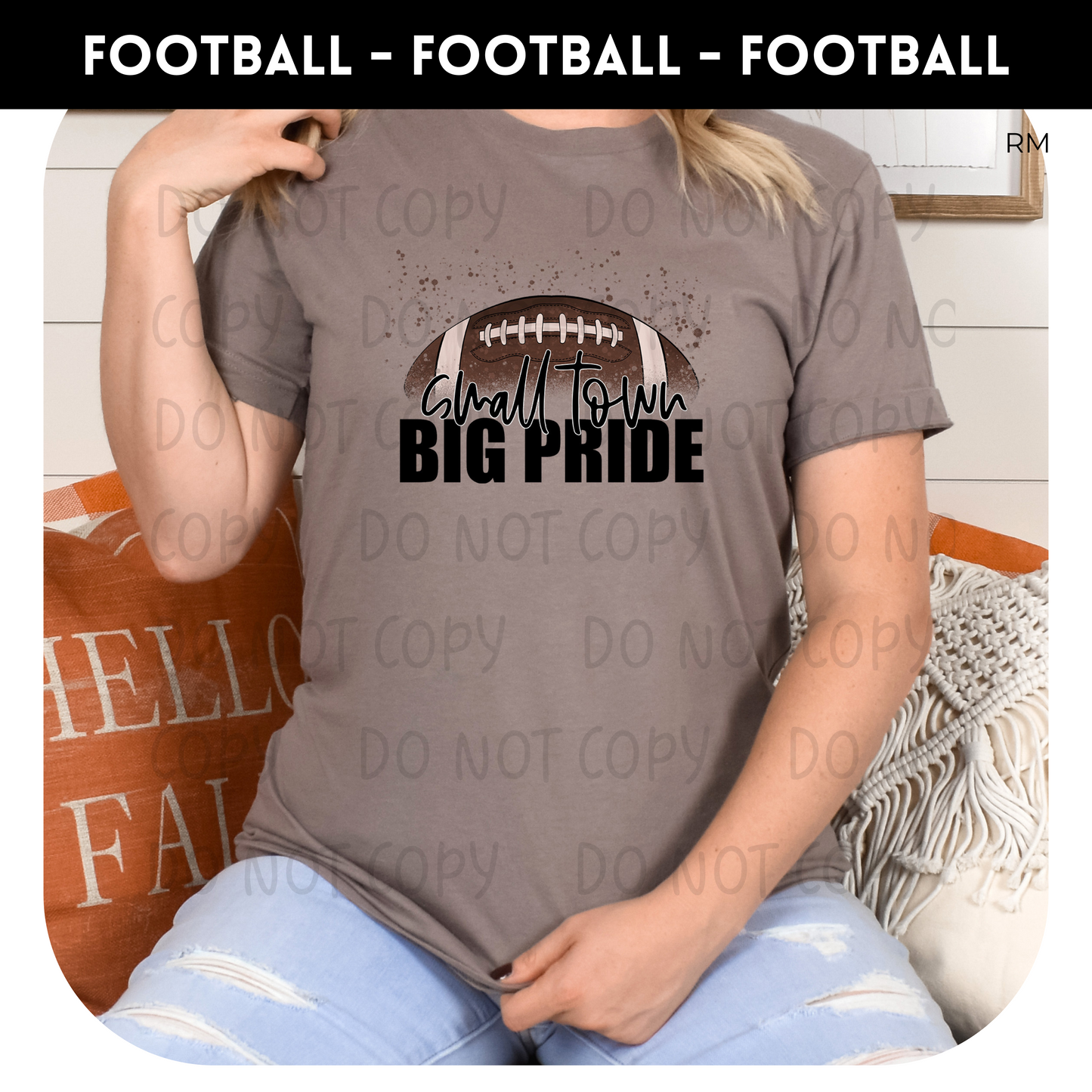 Small Town Big Pride Adult Shirt- Football 58