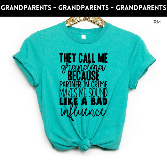 They Call Me Grandma Adult Shirt- Grandparents 103