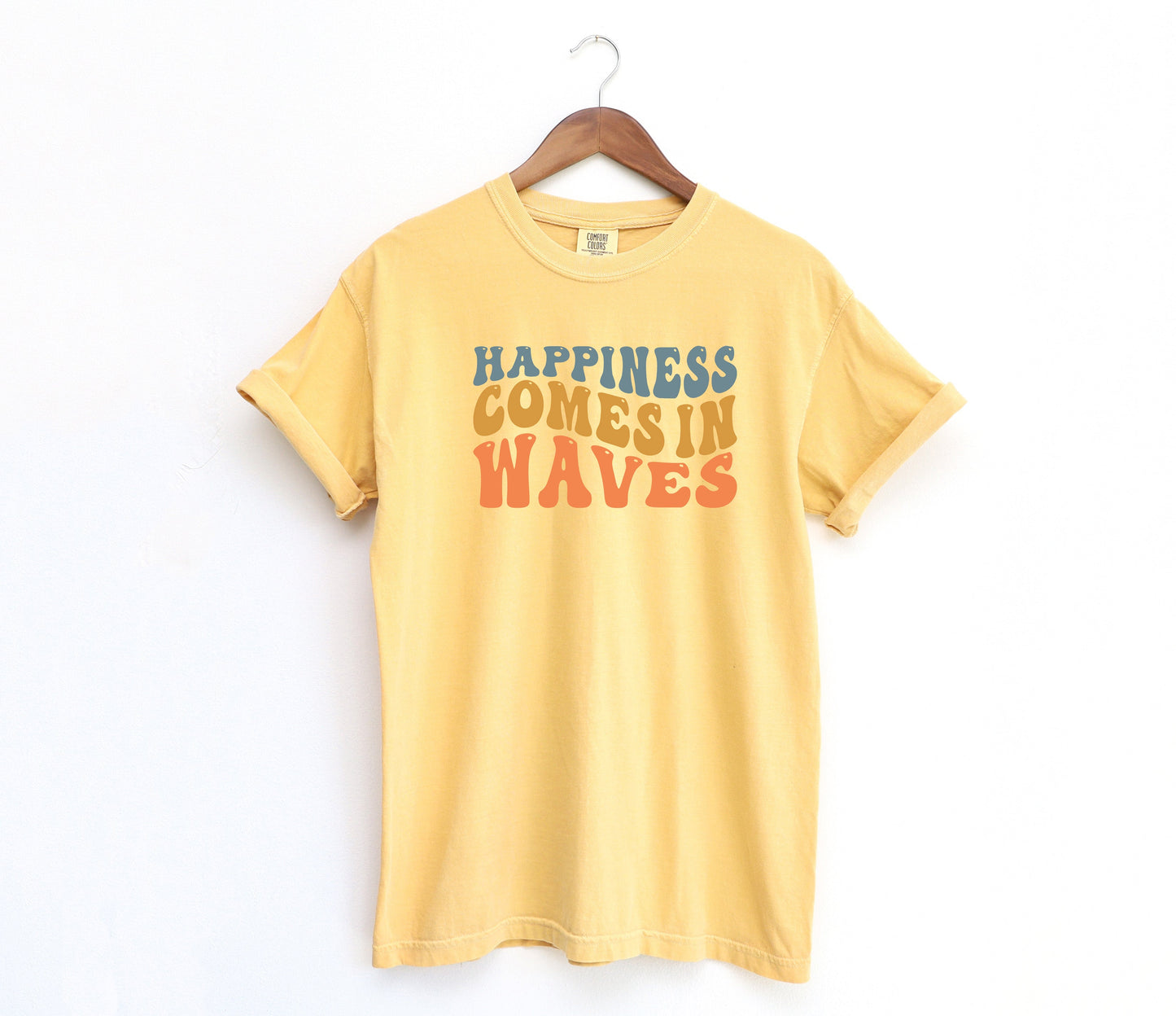 Happiness Comes In Waves Adult Shirt- Inspirational 908